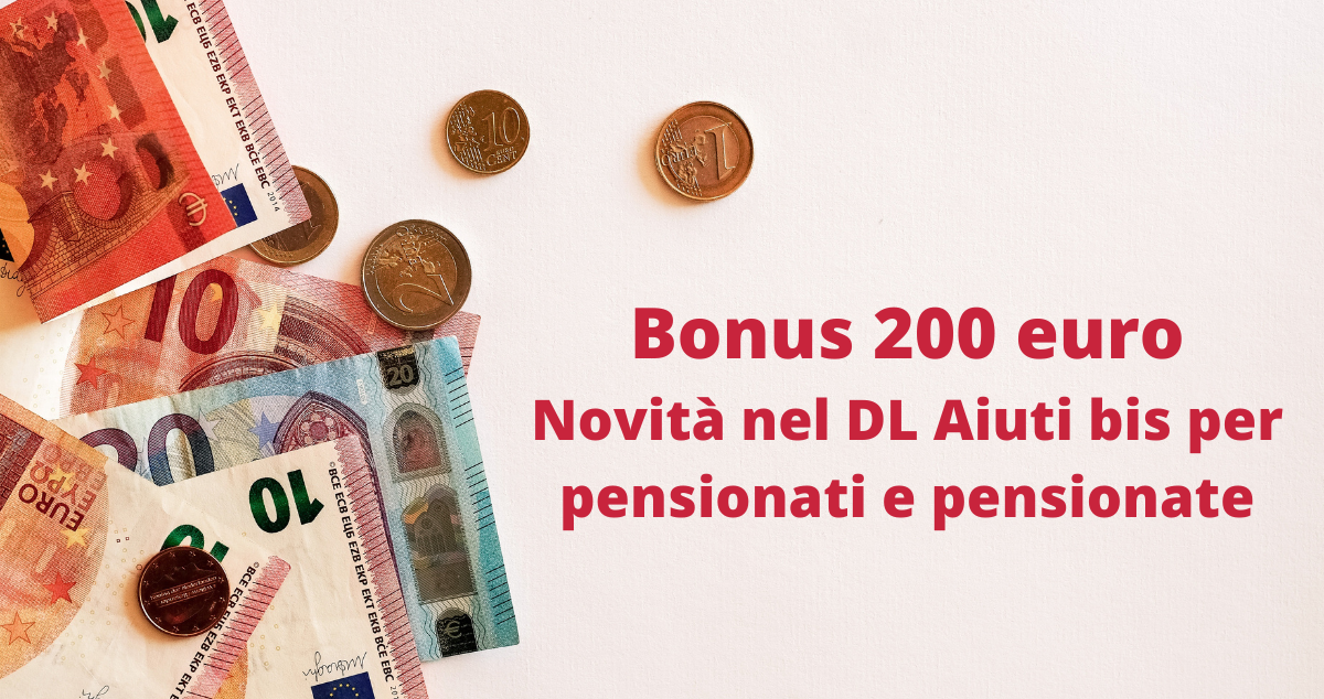 Bonus 200 euro, novità anche per i pensionati nel DL Aiuti bis i requisiti per ricevere l’indennità