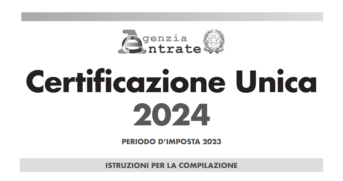 Certificazione Unica 2024 in scadenza istruzioni e novità