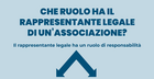 Responsabilità del rappresentante legale delle associazioni