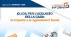 Acquisto prima casa, la guida aggiornata dell'Agenzia delle Entrate: istruzioni e novità