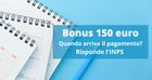 Bonus 150 euro: pagamento INPS a novembre e febbraio
