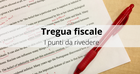 I vuoti della tregua fiscale su avvisi bonari, cartelle e ravvedimento