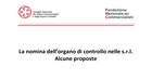 Nomina organo di controllo SRL entro il 16 dicembre: i commercialisti chiedono la proroga