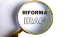 Riforma dell'Irap: osservazioni e proposte 