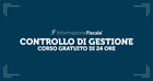 Controllo di gestione: corso gratuito di 24 ore