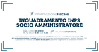 Inquadramento INPS socio amministratore: video corso operativo e guida aggiornata