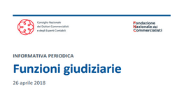 Funzioni giudiziarie, online il terzo numero dell'Informativa FNC e CNDCEC