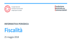 FNC: Informativa Periodica Fiscalità