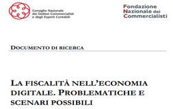 FNC e CNDCEC: la fiscalità nell'economia digitale. Problematiche e scenari possibili