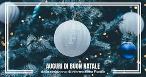 Tanti auguri di buon Natale 2022 dalla redazione di Informazione Fiscale! 