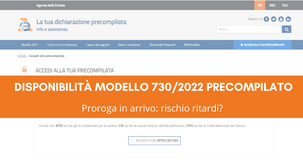 Modello 730/2022 precompilato, proroga in arrivo: si rischiano ritardi nella stagione dichiarativa? 