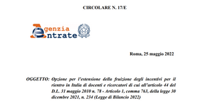 Rientro dei cervelli 2022, nuove istruzioni sulla verifica dei requisiti per la proroga delle agevolazioni