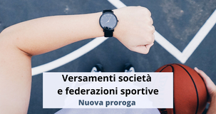Verso una nuova proroga dei versamenti per associazioni e società sportive con le novità del DL Aiuti 