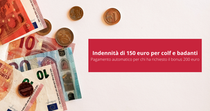 Con la domanda del bonus 200 euro, colf e badanti ricevono anche la nuova indennità di 150 euro 