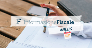IF WEEK: in arrivo la rubrica con le novità fiscali e del lavoro della settimana
