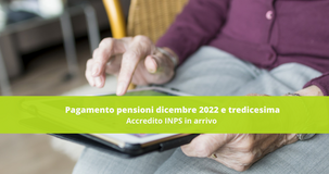 Pensioni, cedolino di dicembre e tredicesima in pagamento domani