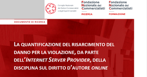 Violazione diritto d'autore, il risarcimento del danno da parte dell'ISP nello studio di FNC e CNDCEC