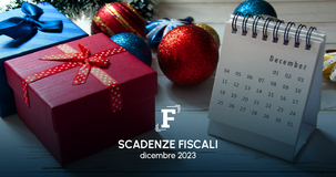 Scadenze fiscali dicembre 2023 tra proroghe e novità