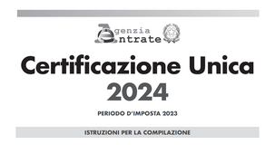 Certificazione Unica 2024 in scadenza: istruzioni e novità