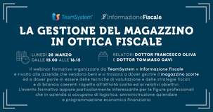 La gestione del magazzino in ottica fiscale: il webinar del 25 marzo 2024