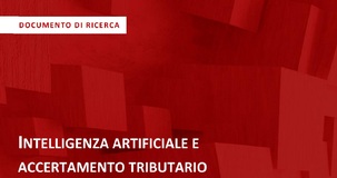 Intelligenza artificiale, certificare l'attendibilità dei sistemi del Fisco. La proposta dei Commercialisti