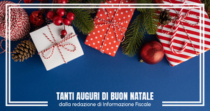 Buon Natale 2024 dalla redazione di Informazione Fiscale