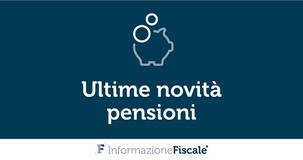 Pensioni, ultime novità: a marzo il cedolino arriverà in ritardo