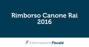 Rimborso Canone Rai: modello ed istruzioni per la compilazione