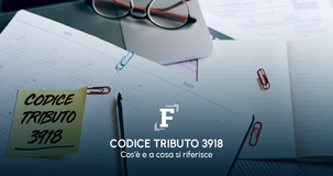 Codice tributo 3918: cos'è e a cosa si riferisce