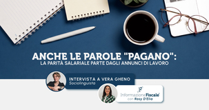 Anche le parole "pagano": la parità salariale parte dagli annunci di lavoro. Intervista a Vera Gheno