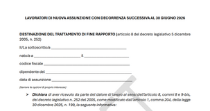 TFR al fondo pensione o in azienda? Il modulo per la scelta dal 1° luglio 2026