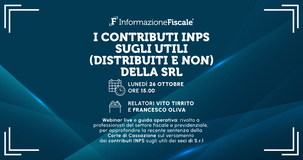 I contributi INPS sugli utili (distribuiti e non) della Srl: webinar live e guida operativa