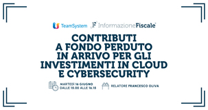 Contributi a fondo perduto in arrivo per gli investimenti in Cloud e Cybersecurity