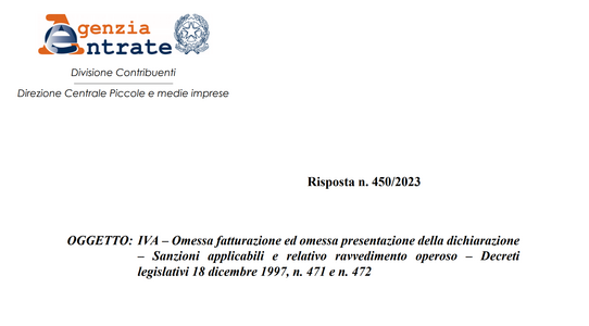 Omessa fatturazione e dichiarazione IVA: chiarimenti delle Entrate su sanzioni e ravvedimento