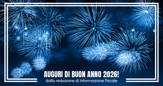 Buon 2026 dalla redazione di Informazione Fiscale!