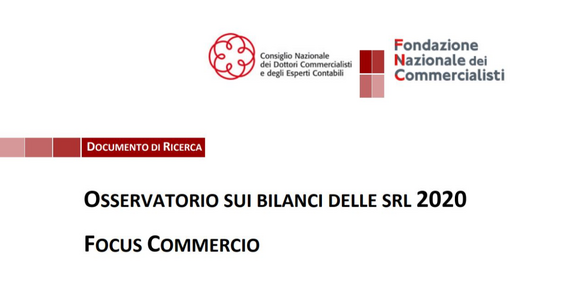 Commercio, il focus dell'osservatorio sui bilanci 2020 delle SRL dei commercialisti