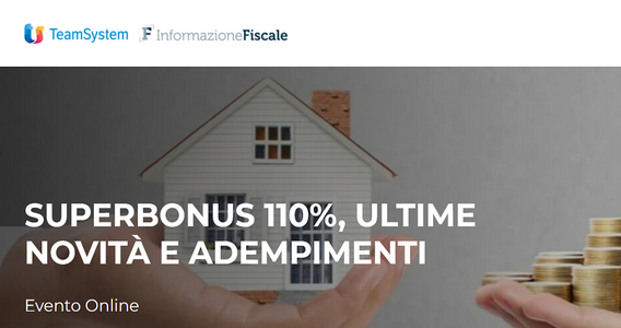 Superbonus, adempimenti e ultime novità al centro dell'evento formativo del 24 maggio