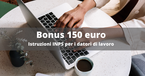 Bonus 150 euro nella busta paga di novembre 2022, compensazione con Uniemens: le istruzioni INPS