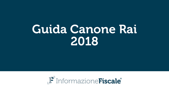 Canone Rai 2018: esenzione, regole e importo