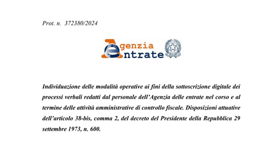 Firma digitale: le istruzioni delle Entrate per i processi verbali dei controlli