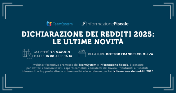 Dichiarazione dei redditi 2025: le ultime novità nel webinar del 20 maggio