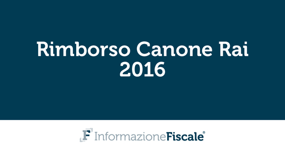 Rimborso Canone Rai: modello ed istruzioni per la compilazione