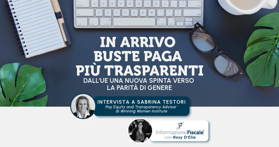 Stipendi più trasparenti per ridurre il divario di genere: le regole in arrivo e la sfida culturale