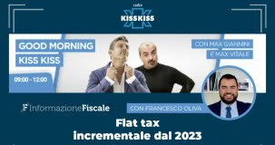 Flat tax e pace fiscale, le possibili novità ai microfoni di Radio Kiss Kiss