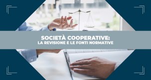 La revisione delle società cooperative: le fonti normative